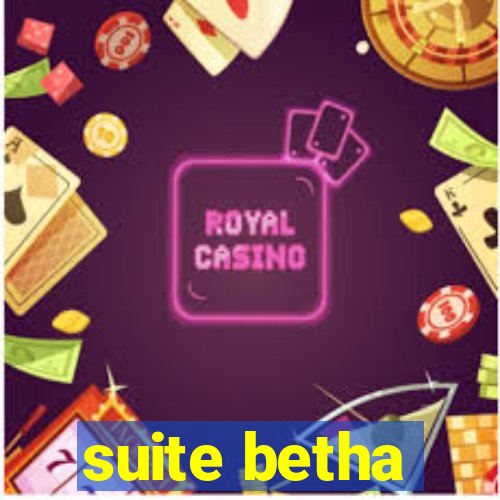 suite betha